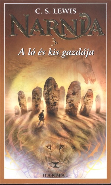 NARNIA 3. /A LÓ ÉS KIS GAZDÁJA