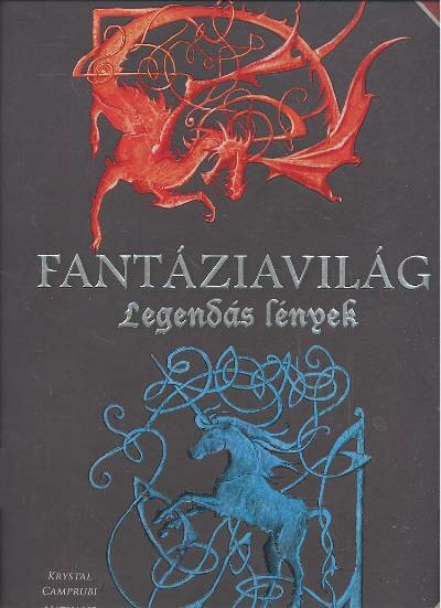 FANTÁZIAVILÁG /LEGENDÁS LÉNYEK