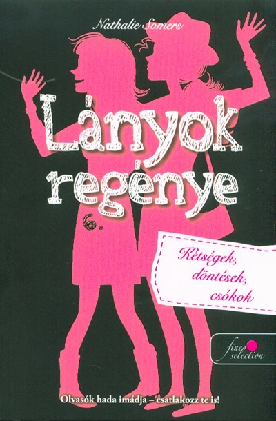 Lányok regénye 6. - Kétségek, döntések, csókok
