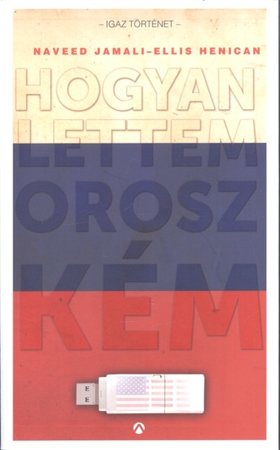 Hogyan lettem orosz kém