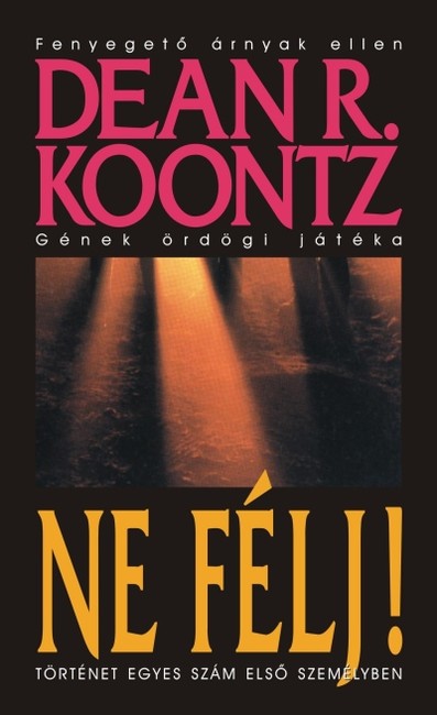 NE FÉLJ!