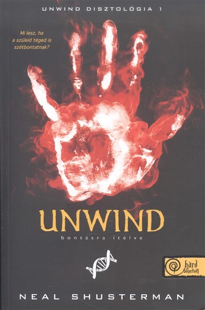 Unwind - Bontásra ítélve