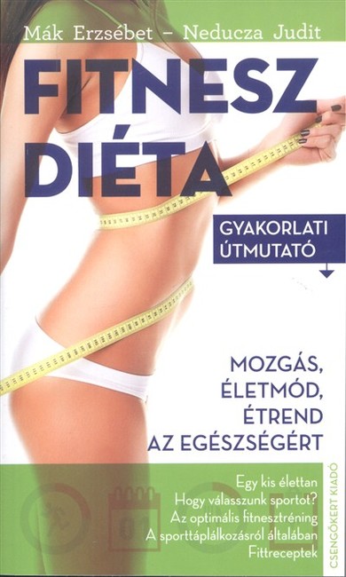 Fitneszdiéta /Gyakorlati útmutató