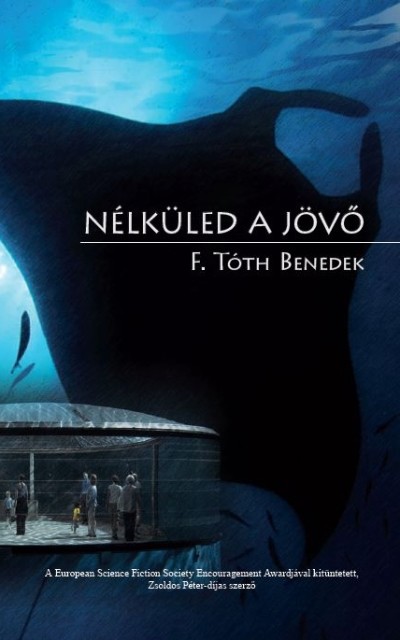 NÉLKÜLED A JÖVŐ
