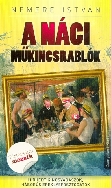 A náci műkincsrablók