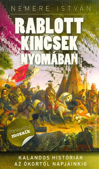 Rablott kincsek nyomában