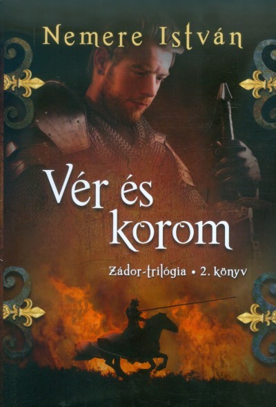 Vér és korom /Zádor-trilógia 2.