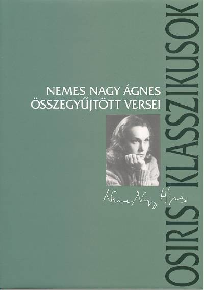 Nemes Nagy Ágnes összegyűjtött versei