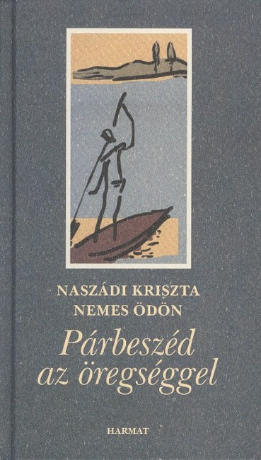 Párbeszéd az öregséggel