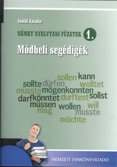 NÉMET NYELVTANI FÜZETEK 1. /MÓDBELI SEGÉDIGÉK