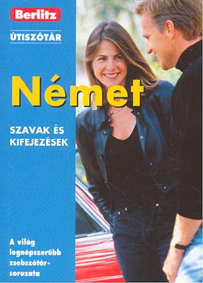 NÉMET SZAVAK ÉS KIFEJEZÉSEK /BERLITZ ÚTISZÓTÁR