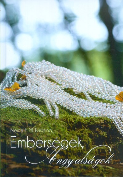 EMBERSÉGEK, ANGYALSÁGOK