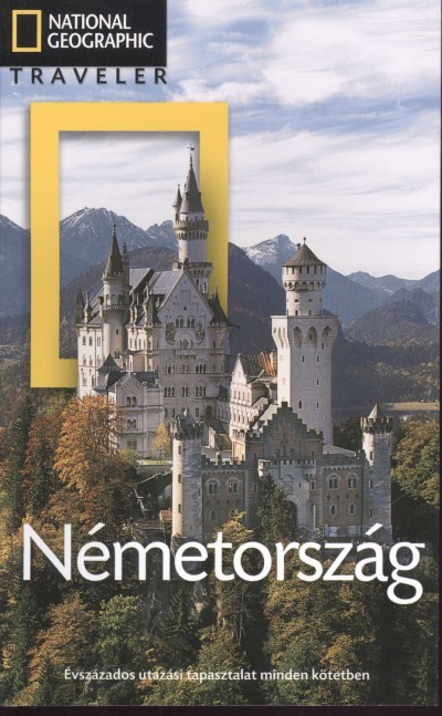 NÉMETORSZÁG /NATIONAL GEOGRAPHIC TRAVELER