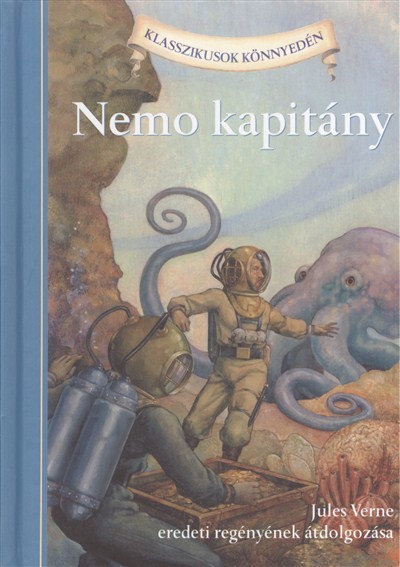 NEMO KAPITÁNY /JULES VERNE EREDETI REGÉNYÉNEK ÁTDOLGOZÁSA