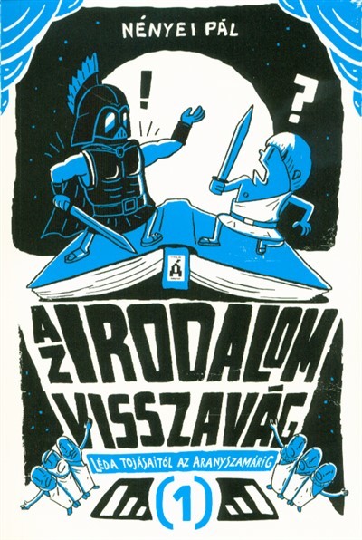 Az irodalom visszavág 1. - Léda tojásaitól az aranyszamárig