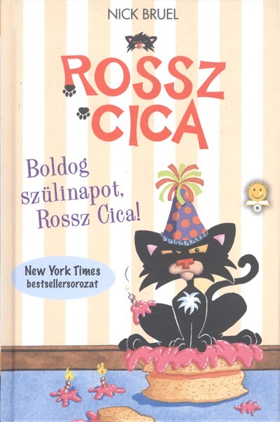 Rossz Cica /Boldog szüliapot, Rossz Cica!
