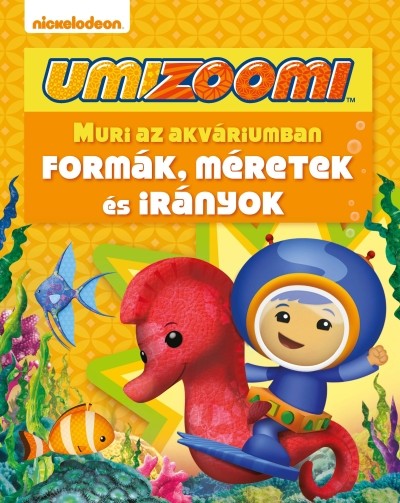 Umizoomi: Muri az akváriumban /Formák, méretek és irányok