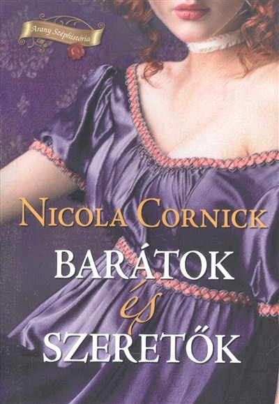 Barátok és szeretők /Arany széphistória