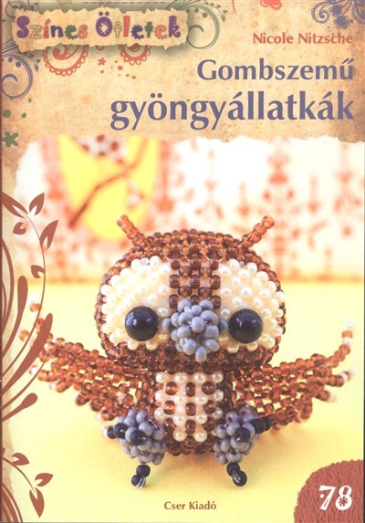 GOMBSZEMŰ GYÖNGYÁLLATKÁK /SZÍNES ÖTLETEK 78.