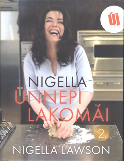 NIGELLA ÜNNEPI LAKOMÁI 2.
