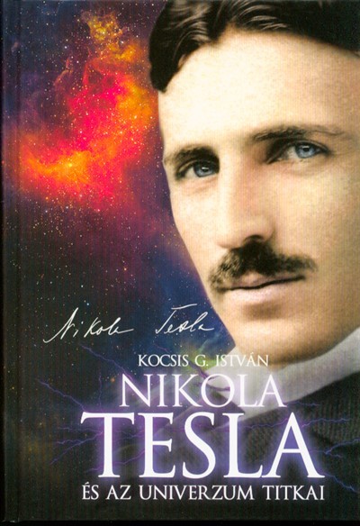 NIKOLA TESLA ÉS AZ UNIVERZUM TITKAI