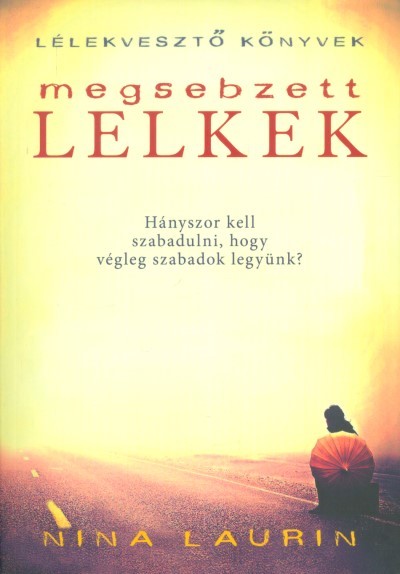 Megsebzett lelkek