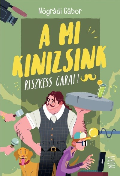 A mi Kinizsink - Reszkess, Garai! (4. kiadás)