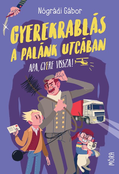 Gyerekrablás a Palánk utcában (7. kiadás, puha)