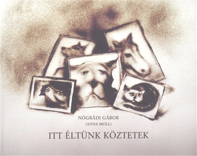  Itt éltünk köztetek 