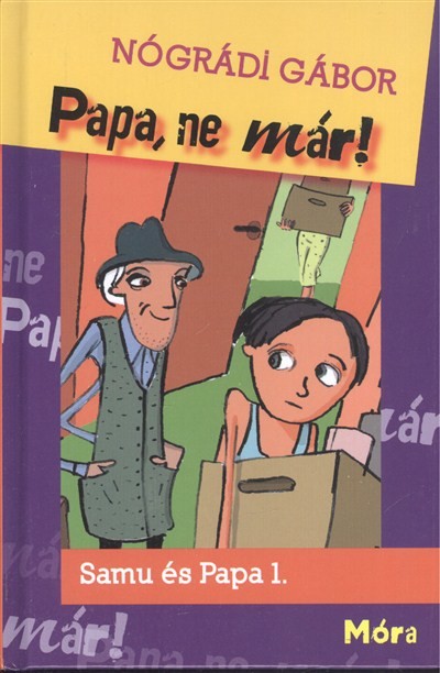 Papa, ne már! /Samu és papa 1.