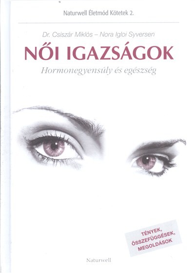 Női igazságok /Hormonegyensúly és egészség