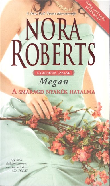 A SMARAGD NYAKÉK HATALMA - MEGAN /A CALHOUN CSALÁD