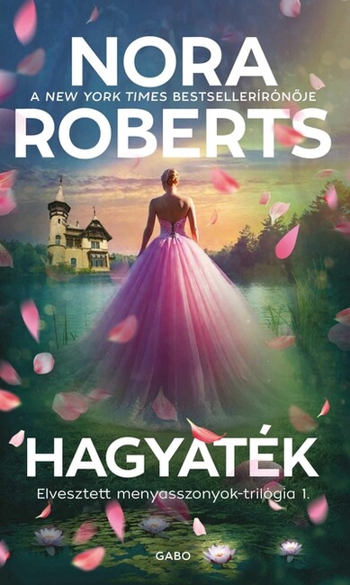 Hagyaték - Elvesztett menyasszonyok-trilógia 1.
