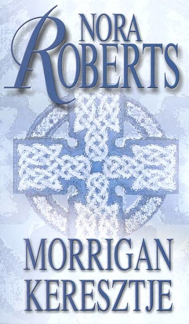 MORRIGAN KERESZTJE /KÖR TRILÓGIA 01.
