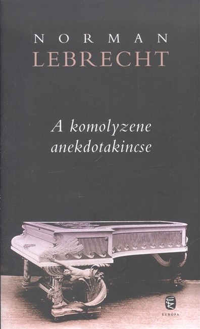 A KOMOLYZENE ANEKDOTAKINCSE