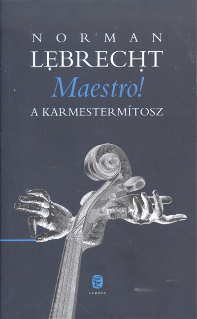 Maestro! /A karmestermítosz