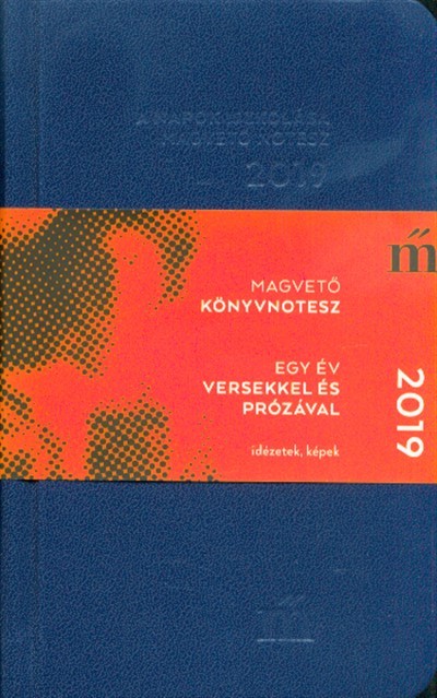 A napok iszkolása 2019. - Egy év versekkel és prózával /Magvető könyvnotesz