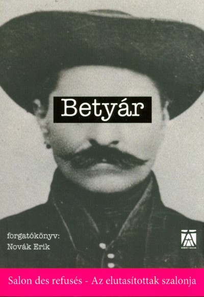 BETYÁR - FORGATÓKÖNYV