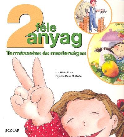 2 féle anyag /Természetes és mesterséges