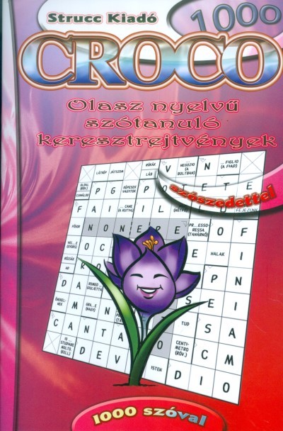 Croco 1000 /Olasz nyelvű szótanuló keresztrejtvények - 1000 szóval, szószedettel