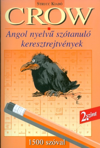 CROW 2. SZINT /ANGOL NYELVŰ SZÓTANULÓ KERESZTREJTVÉNYEK - 1500 SZÓVAL