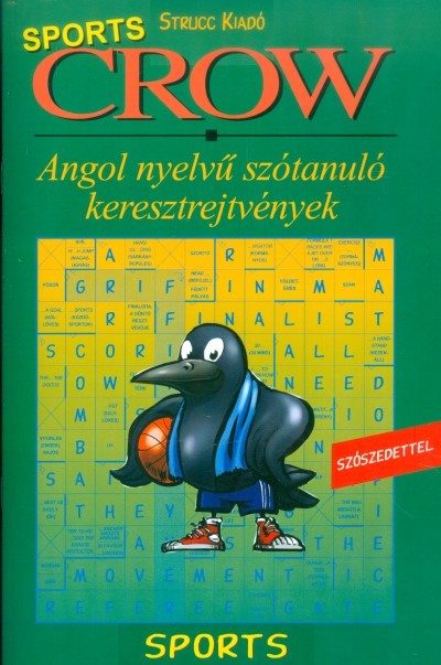 CROW SPORTS /ANGOL NYELVŰ SZÓTANULÓ KERESZTREJTVÉNYEK - SZÓSZEDETTEL