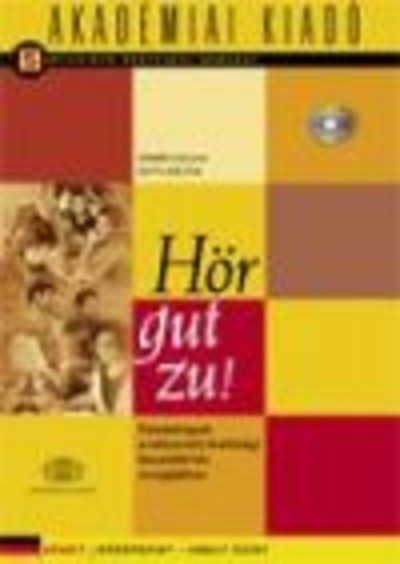 HÖR GUT ZU! /FELADATOK A BESZÉDÉRTÉS VIZSGÁHOZ /KÖNYV+CD