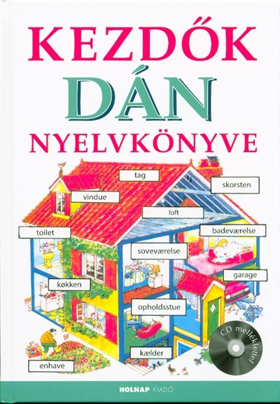 Kezdők dán nyelvkönyve - CD melléklettel