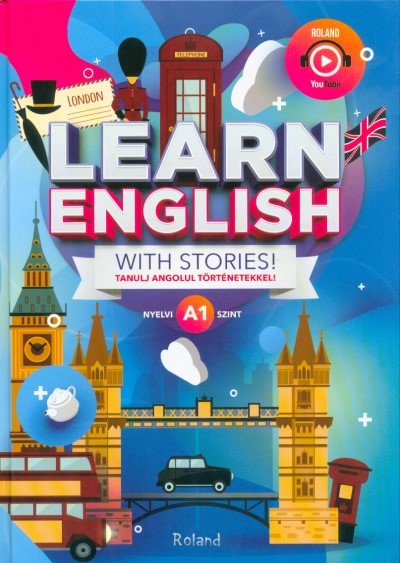 Learn English with stories! - Tanulj angolul történetekkel! /A1 nyelvi szint