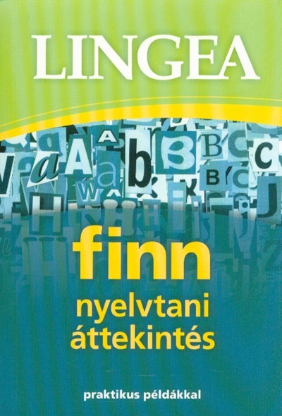 Lingea - Finn nyelvtani áttekintés /Praktikus példákkal