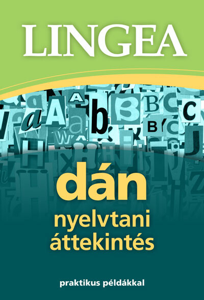 Lingea dán nyelvtani áttekintés - Praktikus példákkal