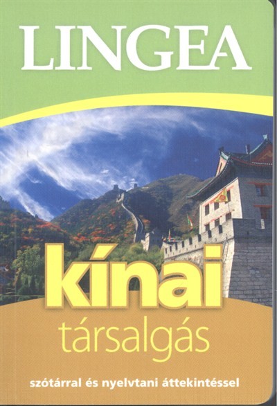  Lingea kínai társalgás /Szótárral és nyelvtani áttekintéssel 