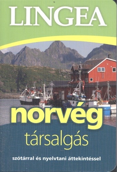 Lingea norvég társalgás - Szótárral és nyelvtani áttekintéssel (2. kiadás)