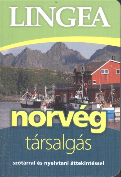 Lingea norvég társalgás /Szótárral és nyelvtani áttekintéssel